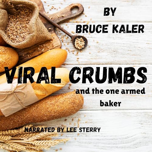 『Viral Crumbs: And the One Armed Baker』のカバーアート