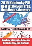 2019 Kentucky PSI Real Estate Exam Prep Questions and Answers: Study Guide to Passing the Salesperson Real Estate License Exam Effortlessly
