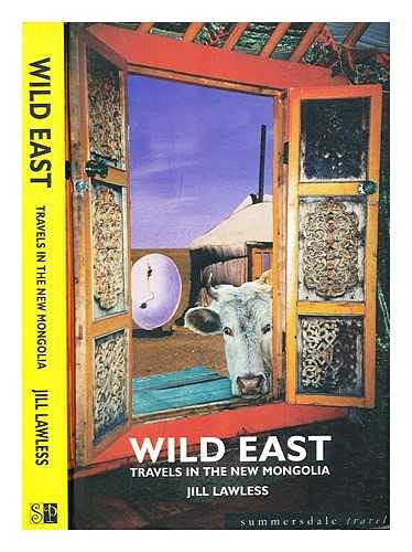 Buy Wild East: Travels in the New Mongolia (Summersdale travel) — BookShops.in