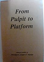 From Pulpit to Platform B000R9FANG Book Cover