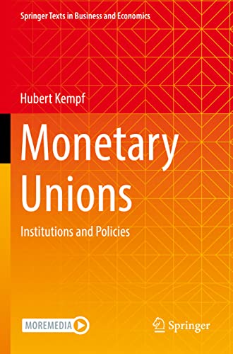 Monetary Unions: Institutions And Policies