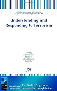 Hardcover Understanding and Responding to Terrorism (NATO Security Through Science) Book