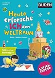 Weltenfänger: Heute erforsche ich den Weltraum: Malen - Basteln - Entdecken