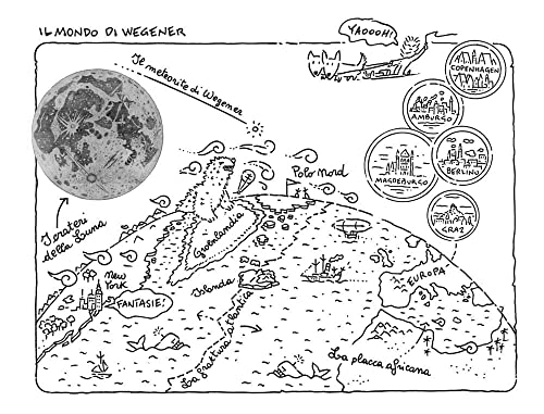 Wegener. L'uomo Che Muoveva I Continenti. Nuova Ediz. - 6