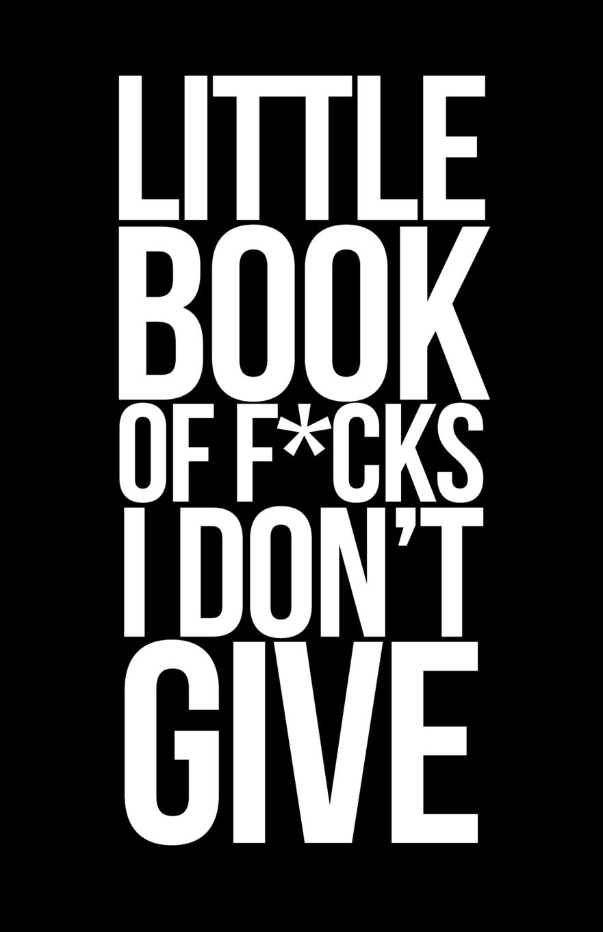 Little Book of F*cks I Don't Give: Novelty 5.06x7.81 Blank Lined Journal | Joke Gag Gift Book