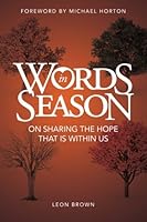 Words In Season: On Sharing the Hope that is Within 0615904726 Book Cover