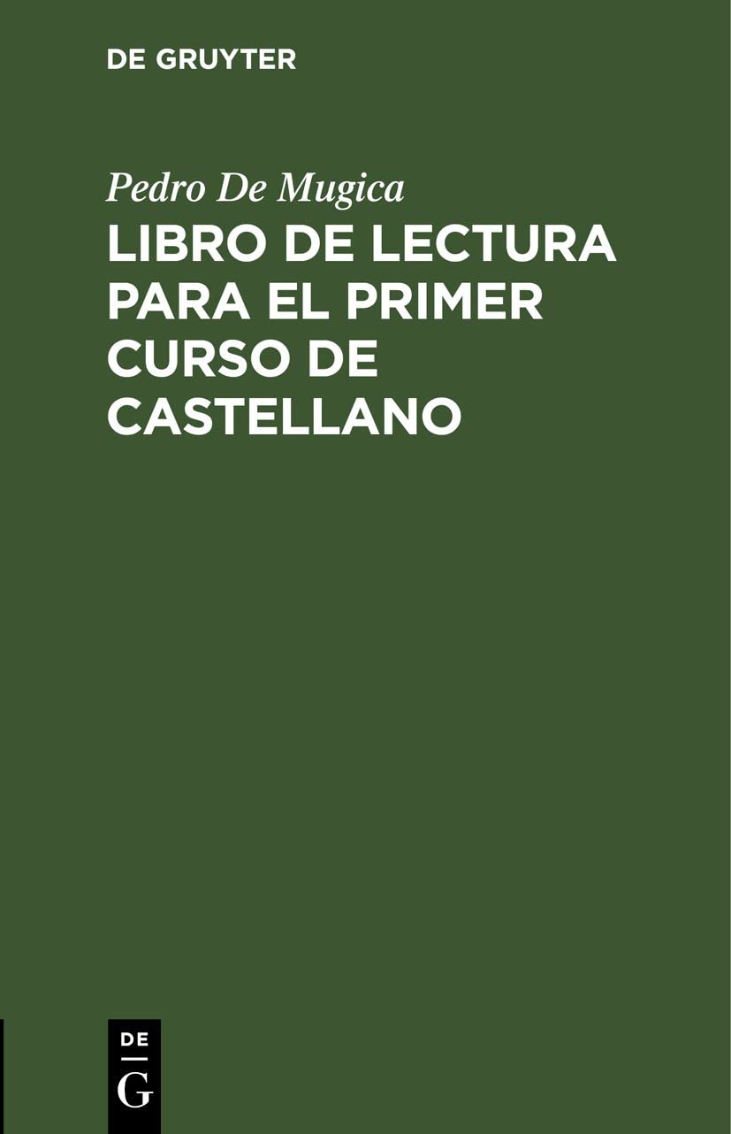 Libro de lectura para el primer curso de castellano: Para El USO En La Cátedra del Seminario de Lenguas Orientales