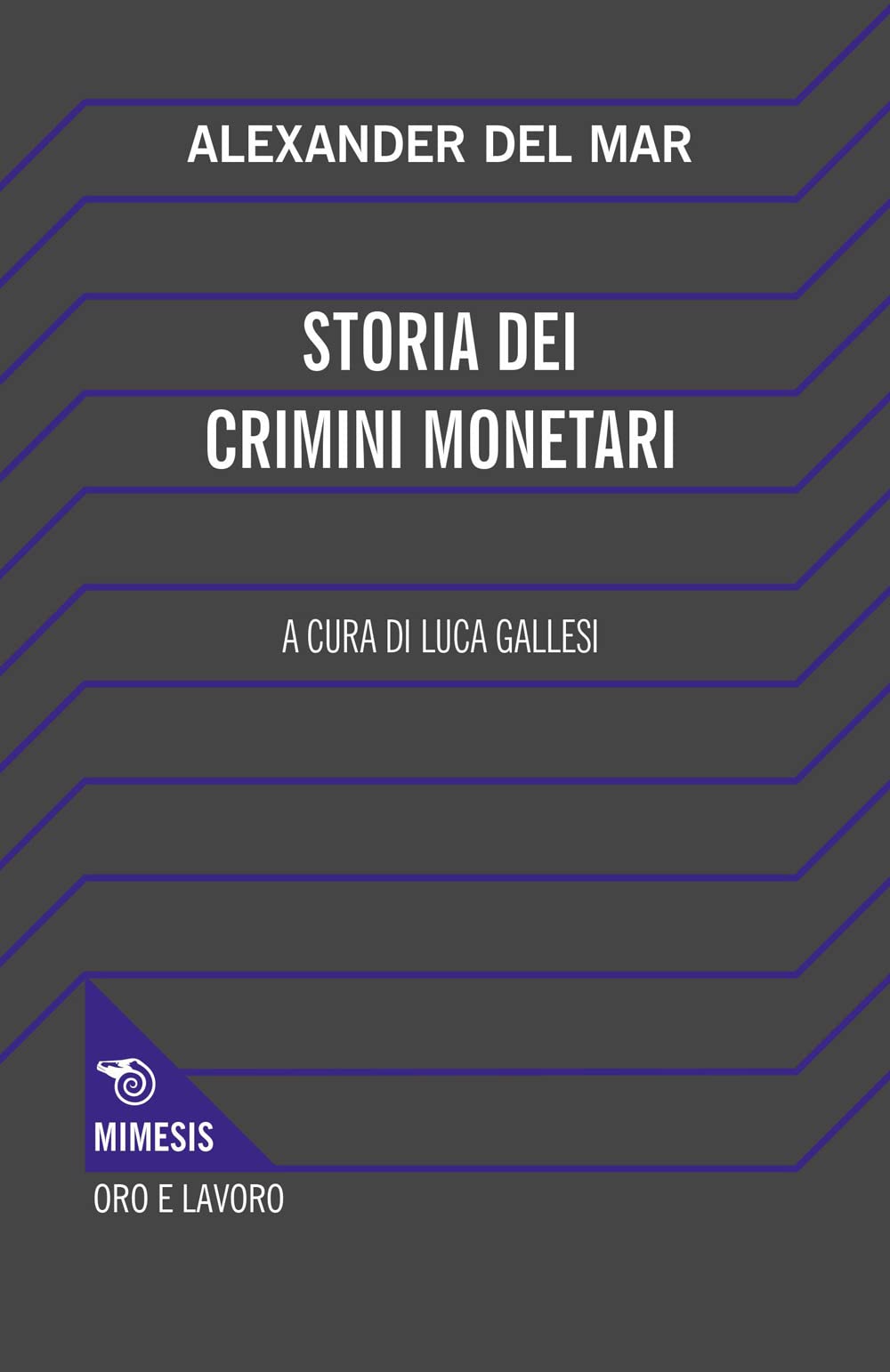 Storia Dei Crimini Monetari - 4