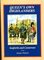 Queen's Own Highlanders (Seaforth and Camerons): An illustrated history 0950898627 Book Cover