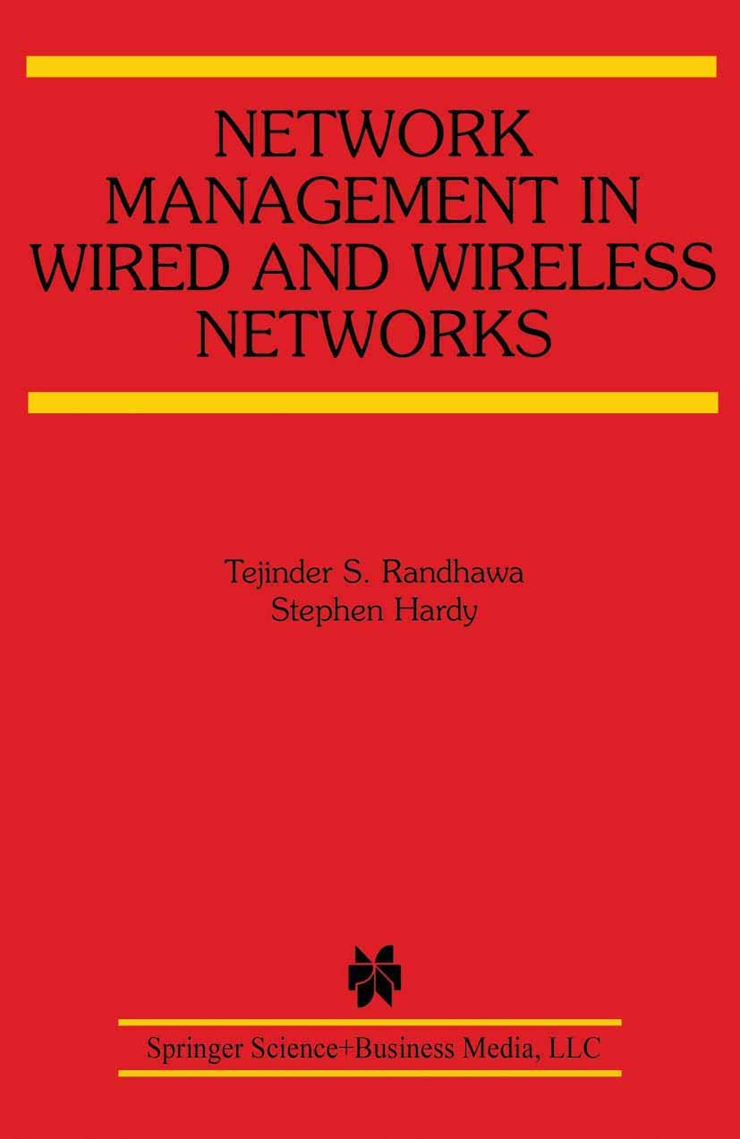 Buy Network Management in Wired and Wireless Networks: 653 (The Springer International Series in Engineering and Computer Science) — BookShops.in