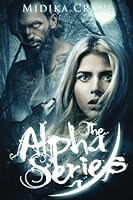 Alpha Series Boxed Set: Books 1 - 4 1548248878 Book Cover