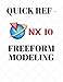 QUICK REF - NX10 CAD - FREEFORM MODELING
