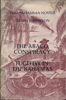 Paperback The Abaco Conspiracy / Fugitive in The Bahamas Book