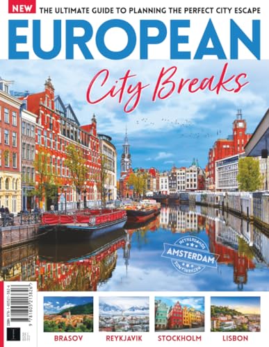 European City Breaks: The ultimate guide to planning the perfect city escape
