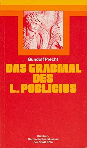 [ 5 Bde. zsm ] Das Grabmal des L. Poblicius - Römische Wandmalerei - Die Steinzeit in Köln - Römisches Alltagsleben in Köln -- Religionen und ihre Denkmäler in Köln.