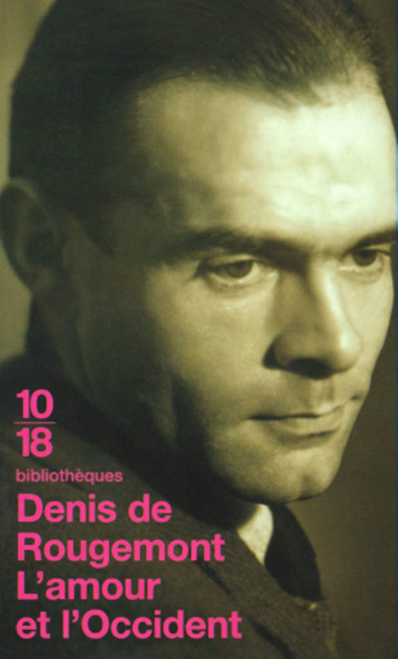 L'amour et l'Occident (Bibliothèques 10-18)
