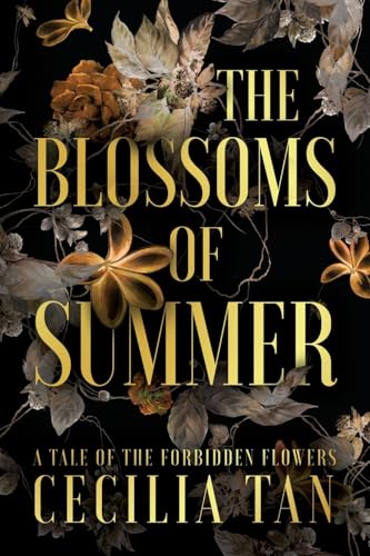 Cover of The Blossoms of Summer: A Tale of the Forbidden Flowers