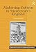 Midwiving Subjects in Shakespeares England (Women and Gender in the Early Modern World)
