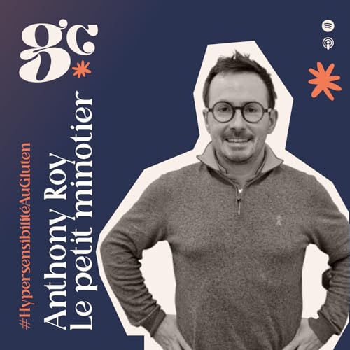 #37 - Anthony Roy - &Agrave; la d&eacute;couverte du Petit Minotier