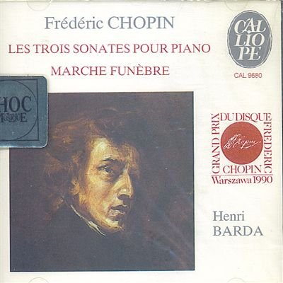 Chopin Les trois sonates pour piano - Sonate n° 1, 2 & 3