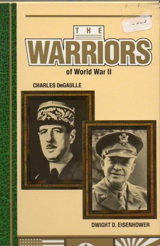 The Warriors of World War II (General Dwight D. Eisenhower / General Charles De Gaulle