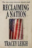 Reclaiming a Nation 1508597669 Book Cover