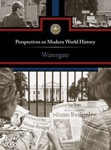 Watergate (Perspectives on Modern World History)