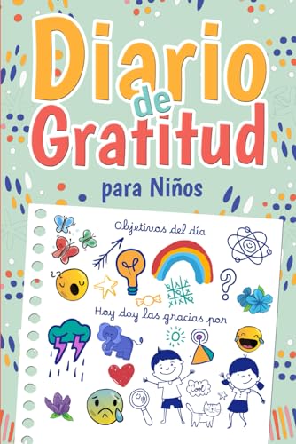 Diario de Gratitud para Niños: Un Auténtico Desafío de 66 Días para Colorear tu Vida | Anota tus Emociones y Pensamientos para un Desarrollo Emocional Sano