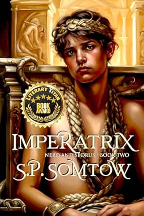Imperatrix: The Empress who was once a Slave (Nero and Sporus Book 2)