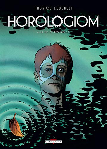 Horologiom T04: La Nuit du Requinqueur - Réédition Horologiom T04: La Nuit du Requinqueur - Réédition