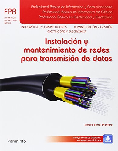 Instalación y mantenimiento de redes para transmisión de datos (Informatica Y Comunicaciones)