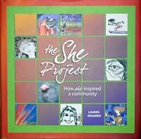 She Project: How SHE Inspired a Community 1934367494 Book Cover