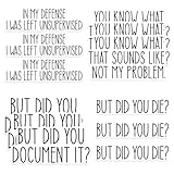 12 Pcs Funny Sarcastic Quote Sticker But Did You Die, But Did You Document It, in My Defense I was Left Unsupervised, Not My Problem Motivational Vinyl Waterproof Decal For Water Bottle, Laptop 3 Inch