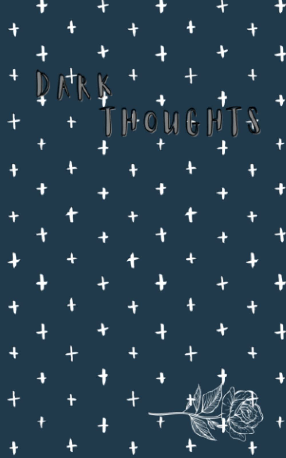 Dark Thoughts: Notebook