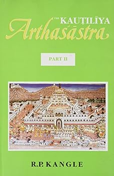 Hardcover The Kautilya Arthasastra, Vol.2 (Translation with Critical and Explanatory Notes) Book