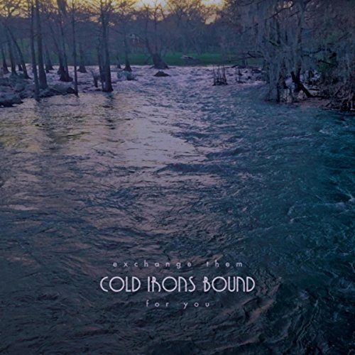 Exchange Them for You by Cold Irons Bound on Amazon Music