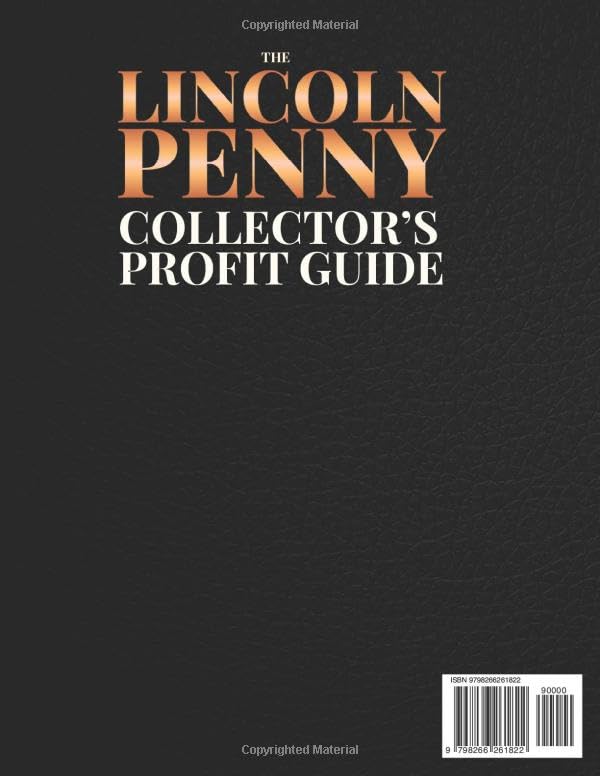 The Lincoln Penny Collector’s Profit Guide: A Step-by-Step, Image-Rich Guide to Spotting Rare Minting Errors, Avoiding Fakes, and Organizing a Profitable Coin Collection Without Expensive Tools image 3