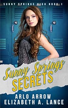 Sunny Springs Secrets - Book #1 of the Sunny Springs High
