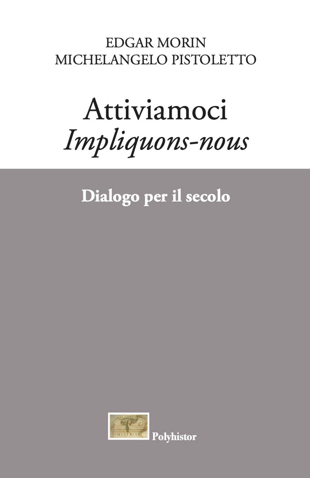 Attiviamoci. Impliquons-Nous. Dialogo Per Il Secolo - 4