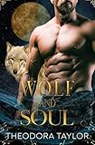 Wolf and Soul: The Alaska Princesses Trilogy, Book 3 (Volume 3)
