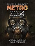 METRO 2034. The sequel to Metro 2033: English language, American Edition
