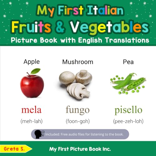 My First Italian Fruits & Vegetables Picture Book With English Translations cover
