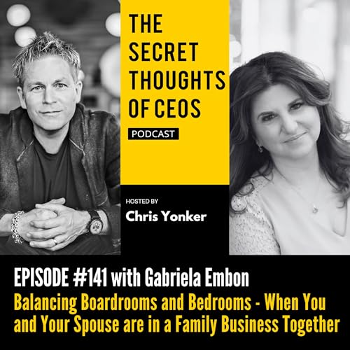Balancing Boardrooms and Bedrooms - When You and Your Spouse are in a Family Business Together Podcast Por arte de portada
