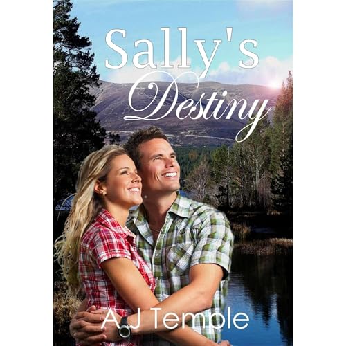 Sally's Destiny Audiobook By A. J. Temple cover art