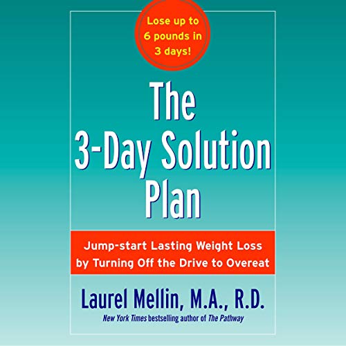 The 3Day Solution Plan Jumpstart Lasting Weight loss by Turning Off