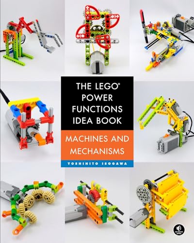 The LEGO Power Functions Idea Book, Volume 1: Machines and