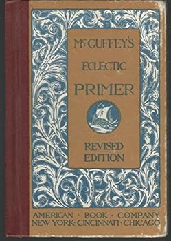 Hardcover McGuffey's Eclectic Primer Book