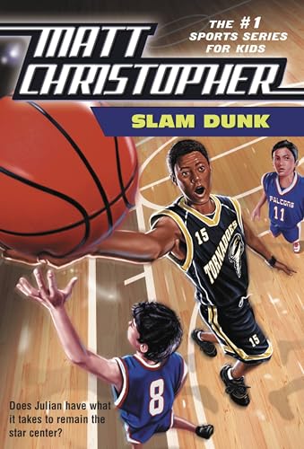 Slam Dunk (Matt Christopher Sports Classics)
