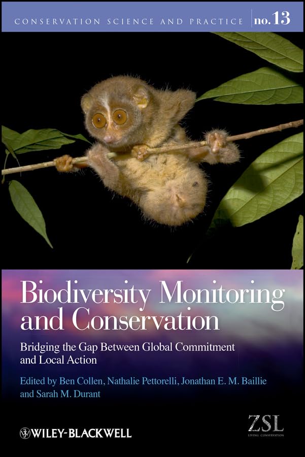 Biodiversity Monitoring and Conservation: Bridging the Gap Between Global Commitment and Local Action (Conservation Science and Practice)