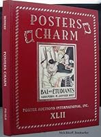 POSTERS CHARM SUNDAY, MAY 7, 2006 AT 11 AM Poster Auctions International, Catalogue XLII B00CQ6KO2K Book Cover
